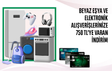 Beyaz Eşya ve Elektronik Alışverişinize 750 TL İndirim! 